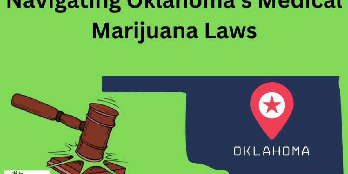 Oklahoma’s Progressive Medical Marijuana Laws: What You Need to Know