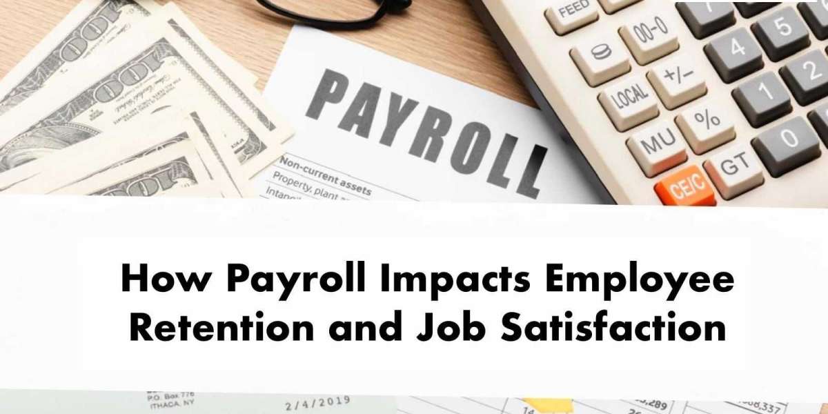 How Payroll Impacts Employee Retention and Job Satisfaction