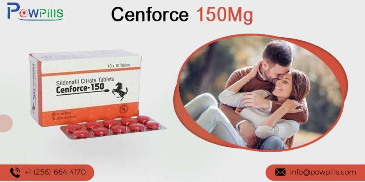 Cenforce 150 Mg- Enhance Your Sexual Relationship with Your Partner