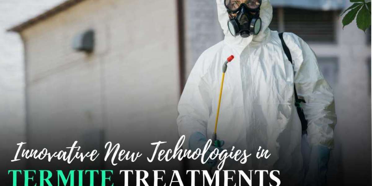 Innovative New Technologies in Termite Treatment and Prevention