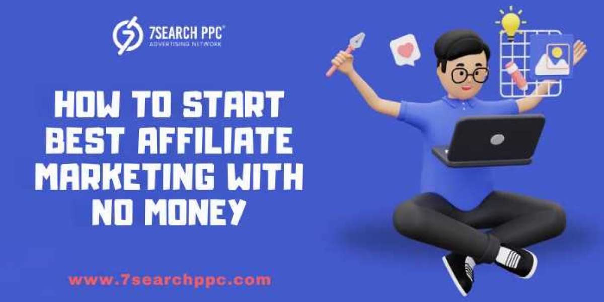 How to Start Best Affiliate Marketing With No Money in 2025