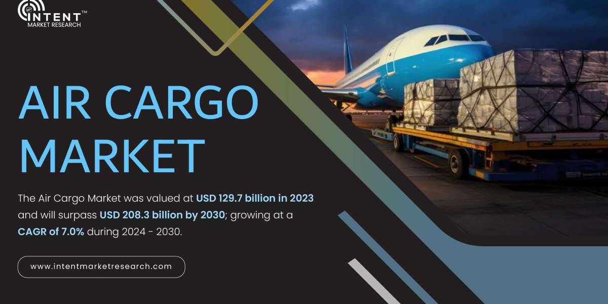 Air Cargo Market 2024-2030: Exploring Market Share, Growth Factors, and Regional Insights