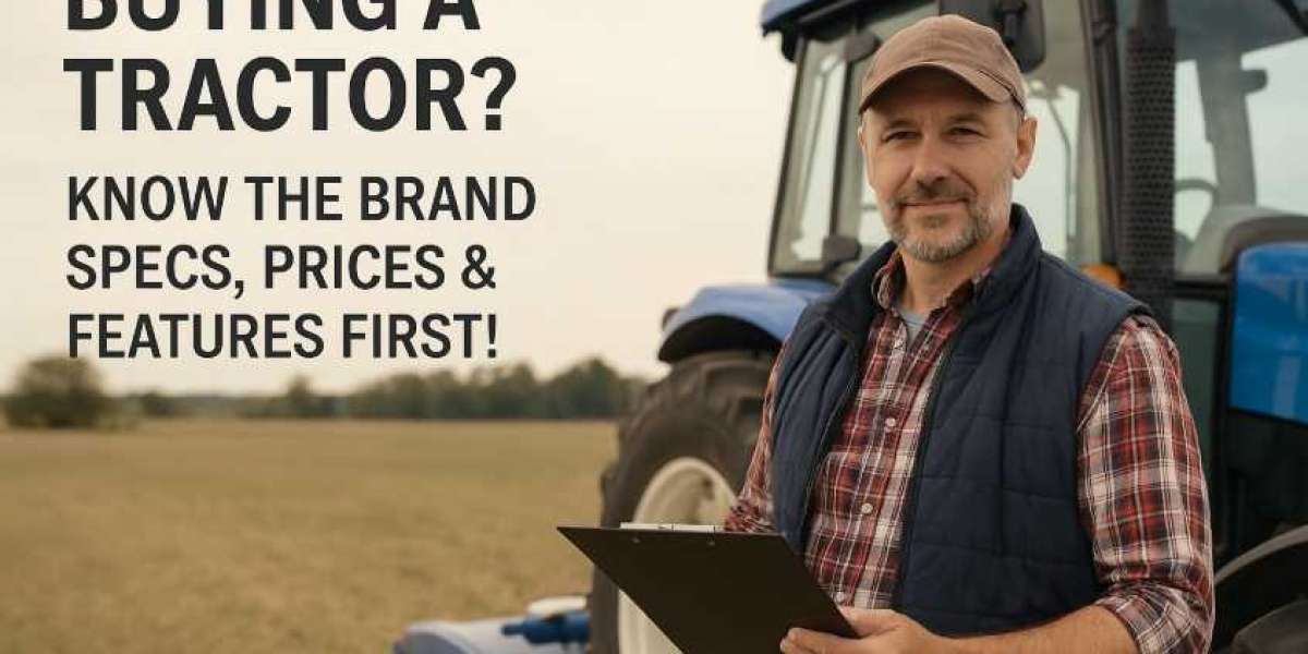 Buying a Tractor? Know the Brand Specs, Prices & Features First!